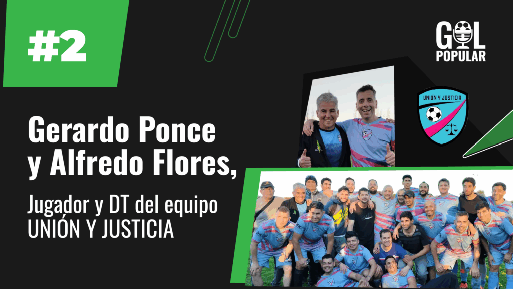 ENTREVISTA GOL POPULAR: Unión y Justicia, el camino al campeonato en la +35 de Level